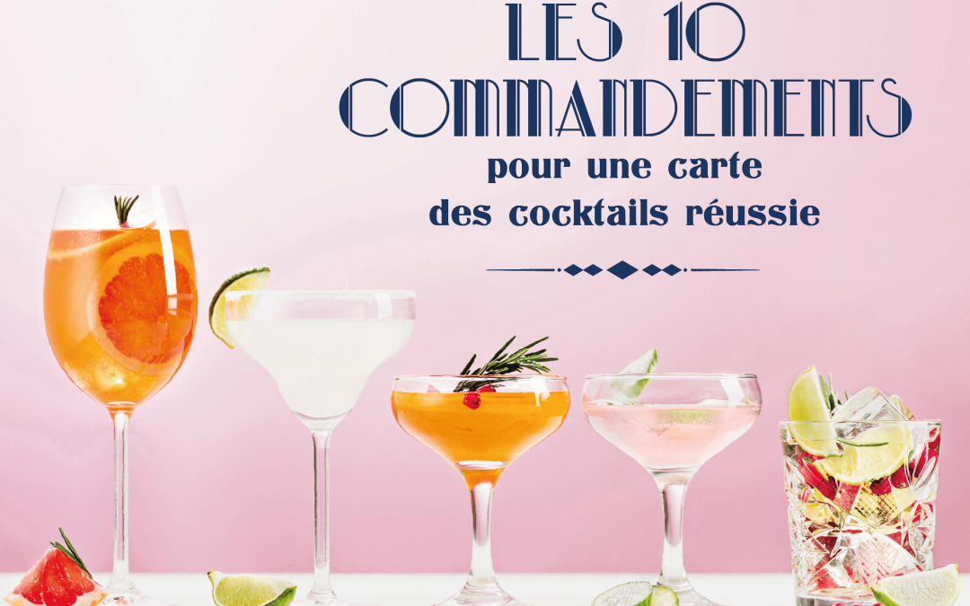 Les 10 commandements pour une carte des cocktails réussie